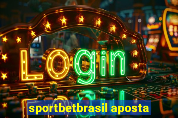 sportbetbrasil aposta